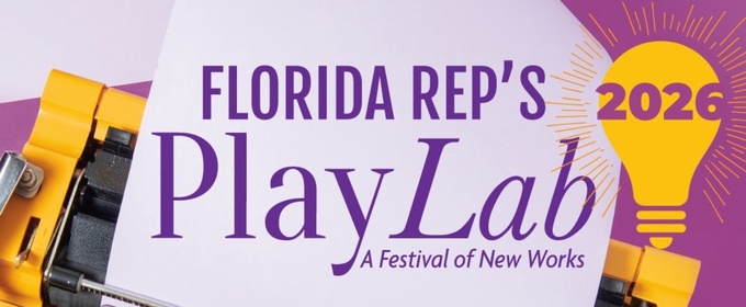Florida Repertory Theatre Calls for Submissions for Spring 2026 PlayLab Festival of New Works