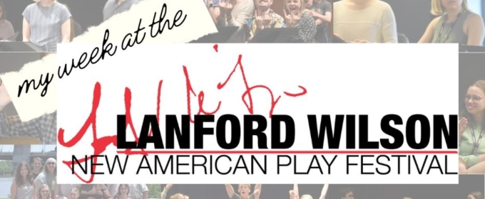Student Blog: My Week at the Lanford Wilson New American Play Festival 2024