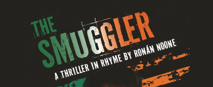 Off-Broadway Show THE SMUGGLER to Make Irish/UK Debut