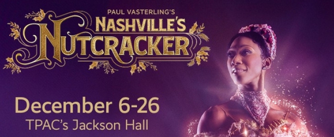 Spotlight: THE NUTCRACKER at JACKSON HALL, TPAC