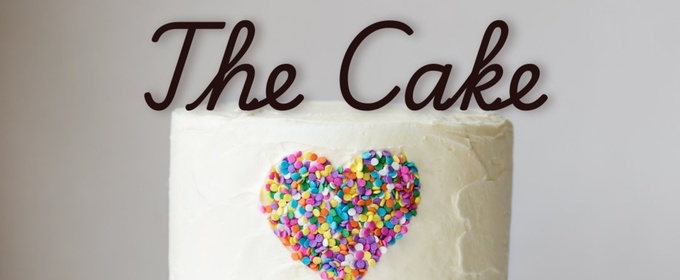 Review: THE CAKE at Theatre In The Round