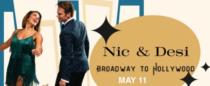 Previews: NIC & DESI BROADWAY TO HOLLYWOOD at Oscar's Cabaret