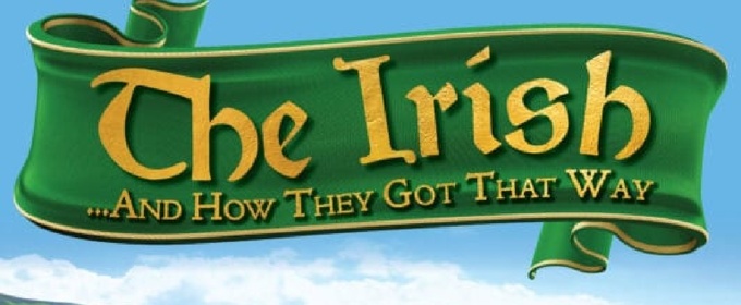 Cast and Creative Team Set for THE IRISH ... AND HOW THEY GOT THAT WAY at Porchlight