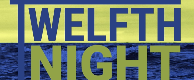 ACT Contemporary Theatre & Seattle Shakespeare Company to Present Joint Production TWELFTH NIGHT