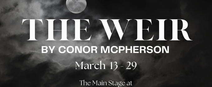 Irish Heritage Theatre Will Present THE WEIR This Spring