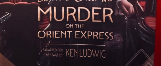 Review: MURDER ON THE ORIENT EXPRESS at ASB Theatre, Auckland