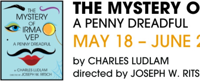 THE MYSTERY OF IRMA VEP Begins At Everyman Theatre This Month