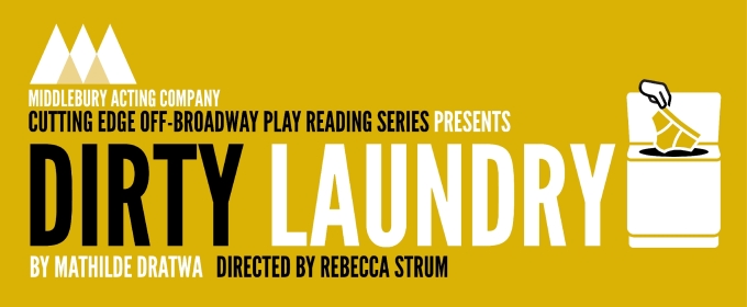 DIRTY LAUNDRY Comes to Middlebury Acting Company