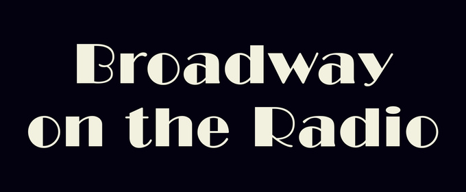 CHESS, RAGTIME, and CATS: THE JELLICLE BALL Join Lineup For WNYC’s BROADWAY ON THE RADIO Series