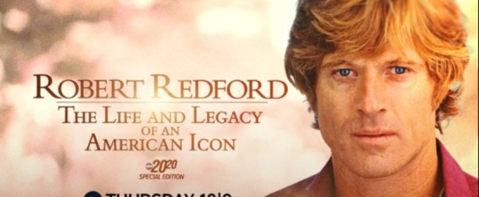 ABC to Air Robert Redford Special Honoring Late Actor