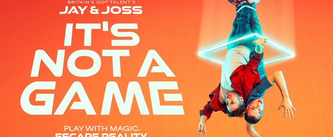 Jay & Joss to Launch UK Tour with New Illusion Show IT'S NOT A GAME