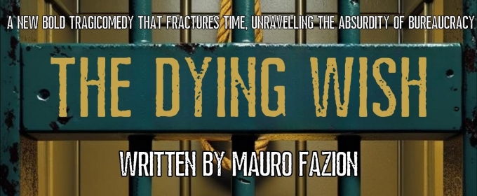 Fractured Time Productions Will Present THE DYING WISH