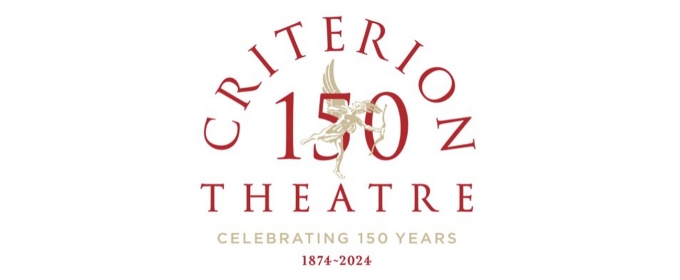 Criterion Theatre Celebrates 150 Years