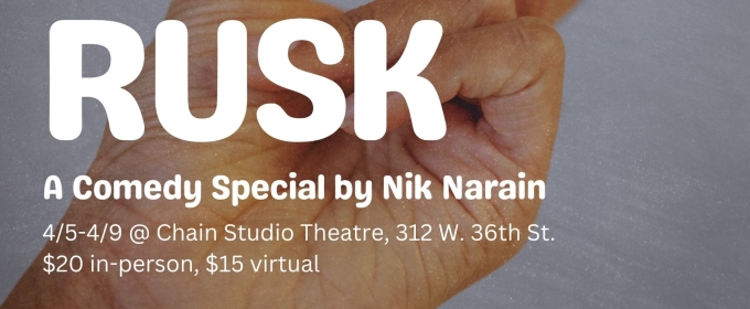 RUSK Makes NYC Debut at the 2025 Fringe Festival