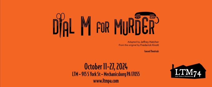 Review: DIAL M FOR MURDER at Little Theatre Of Mechanicsburg