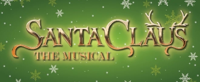 SANTA CLAUS: THE MUSICAL Comes to The Children's Theatre of Cincinnati