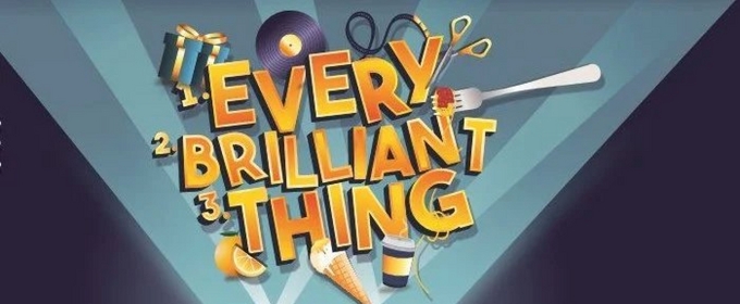 Review: EVERY BRILLIANT THING at Theatre On The Bay is Life-Affirming and Tender