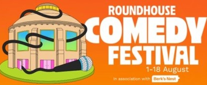 Roundhouse Comedy Festival Will Return in August 2026