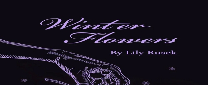 WINTER FLOWERS Comes to World Stage Theatre Company Next Month