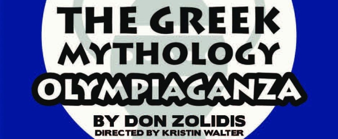 THE GREEK MYTHOLOGY OLYMPIAGANZA to Play Los Altos Youth Theatre in March