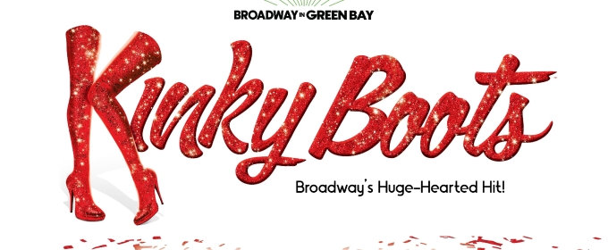 KINKY BOOTS Comes to The Weidner Next Year