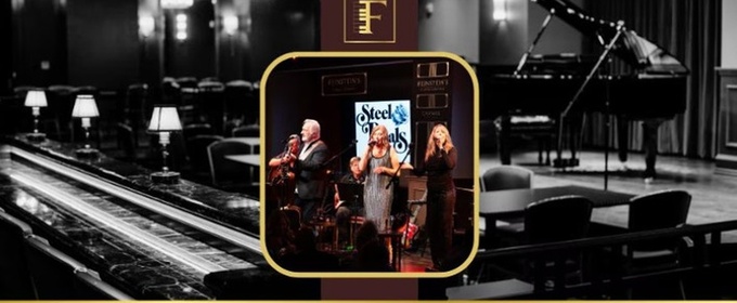 Steel Petals to Perform at Feinstein's at Hotel Carmichael