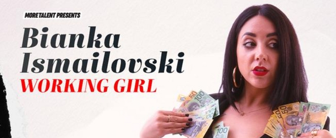 Bianka Ismailovski Brings Hit Comedy Show WORKING GIRL To Melbourne Fringe For A Festival Encore