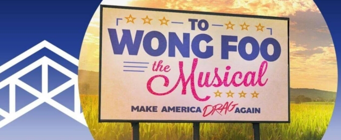 Review: TO WONG FOO - THE MUSICAL IN CONCERT at Olney Theatre