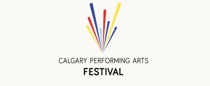 Calgary Performing Arts Festival Returns For 2025 Edition