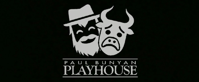 Paul Bunyan Playhouse Suspends 2025 Season: 'This Is Not an Ending'