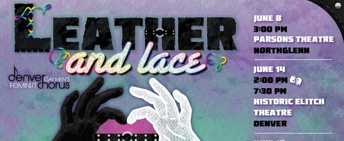 Denver Gay Men's Chorus And Denver Feminist Chorus to Present LEATHER & LACE