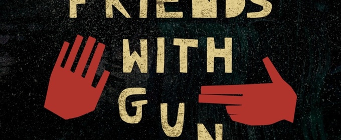 A Short Leap Theatre Co. To Produce Regional Premiere Of FRIENDS WITH GUNS