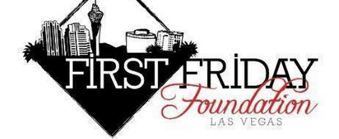 First Friday Las Vegas Returns This Month With ARTIST TAKEOVER Event