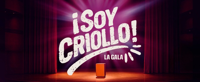 SOY CRIOLLO! LA GALA Comes to Gran Teatro Nacional