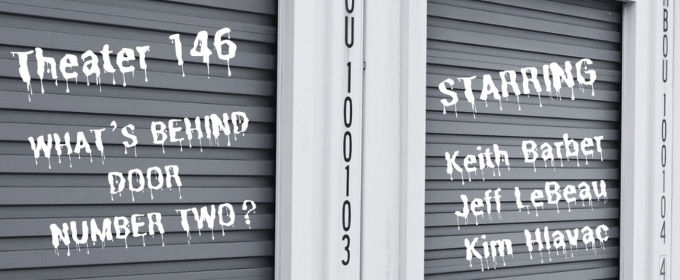 WHAT'S BEHIND DOOR NUMBER TWO? Debuts This Week At Open-Door Playhouse