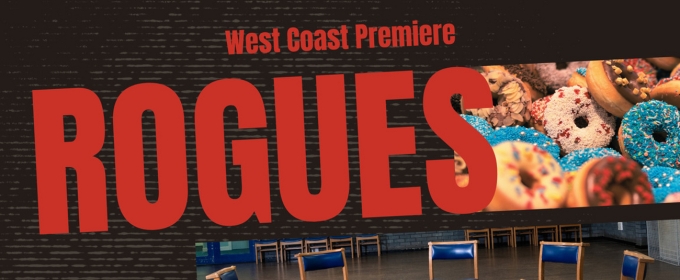 West Coast Premiere Of ROGUES By Charlotte Higgins