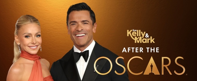 LIVE WITH KELLY & MARK Details Oscars Coverage with Pre-Show & More