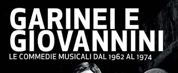 PRESENTAZIONE LIBRO 'GARINEI E GIOVANNINI: LE COMMEDIE MUSICALI DAL 1962 AL 1974' al Teatro Arcimboldi Milano