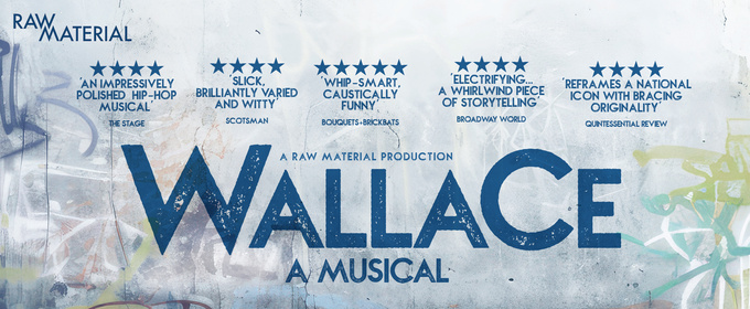 William Wallace hip hop musical 'Wallace' to tour Scotland