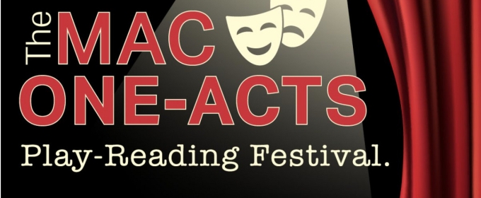 Middletown Arts Center to Present The MAC ONE-ACTS Play-Reading Festival This Month