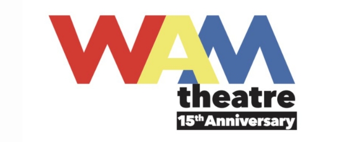 WAM Theatre Will Host 15th Anniversary Benefit in August