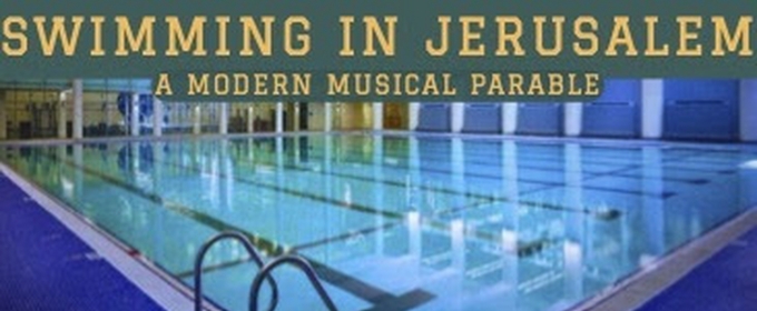 Complete Cast Set for SWIMMING IN JERUSALEM: A MODERN MUSICAL PARABLE