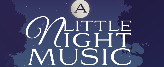 Francis Wilson Playhouse To Present A LITTLE NIGHT MUSIC in May