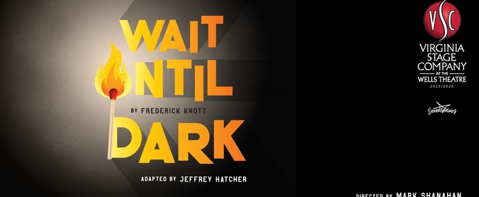 WAIT UNTIL DARK Comes to The Wells Theatre