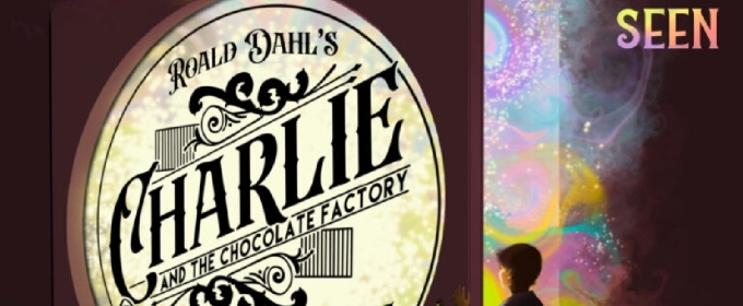 Review: CHARLIE AND THE CHOCOLATE FACTORY at Playhouse On The Square