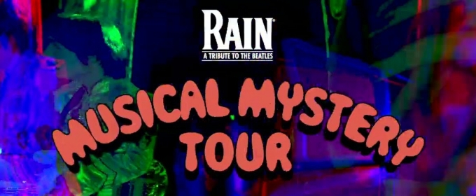 Video: First Look at Mirvish Theatre's RAIN - A TRIBUTE TO THE BEATLES