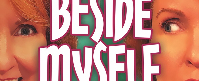 BESIDE MYSELF by Paul Slade Smith to be Presented at Laguna Playhouse