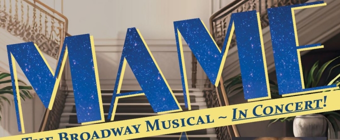 Florida Theatre & Theatre Jacksonville Present MAME: THE BROADWAY MUSICAL IN CONCERT Starring Linda Purl