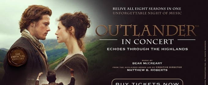 OUTLANDER IN CONCERT: ECHOES THROUGH THE HIGHLANDS To Play Boch Center