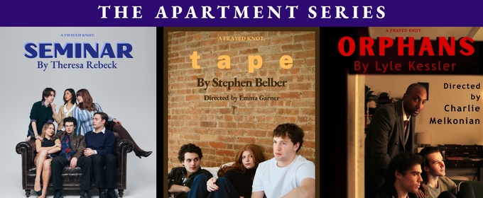 THE APARTMENT SERIES' 3 Plays in 1 Space to Run at IATI Theater